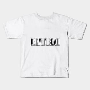 Dee Why Beach Address Kids T-Shirt